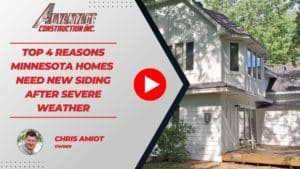 Top 4 Reasons Minnesota Homes Need New Siding After Severe Weather